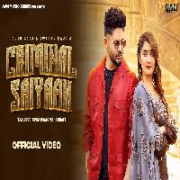 Criminal Saiyaan Sinta Bhai Nisha Bhatt New Haryanvi Song 2023 By Guru Gera,Swarn Kaur Poster